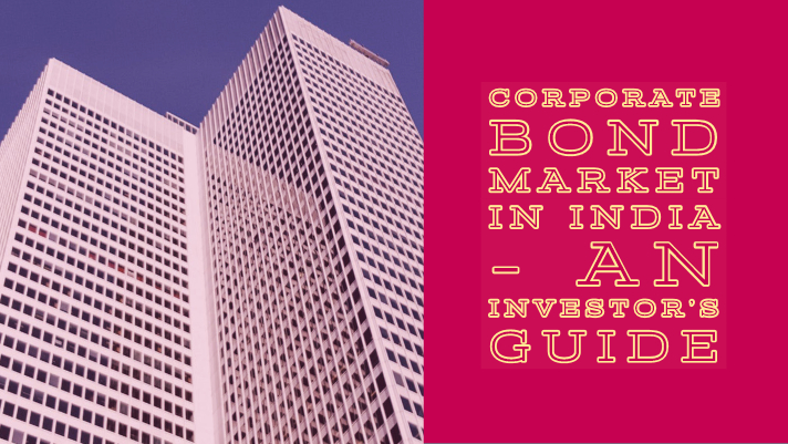 The corporate bond market in India - an investor's guide