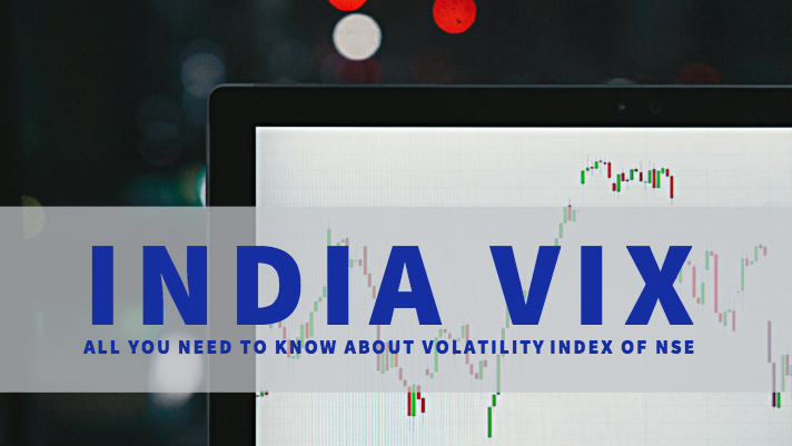 India VIX- all you need to know about volatility index of NSE