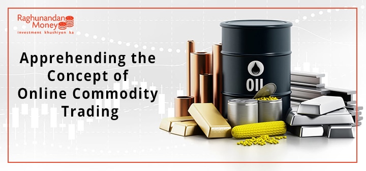 Online Commodity Trading Advantages