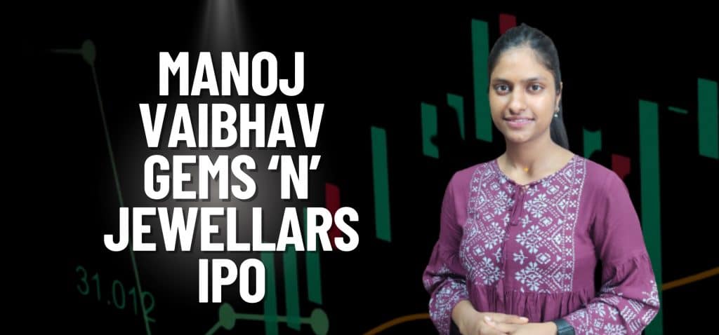 Manoj Vaibhav Gems 'N' Jewellers Limited IPO